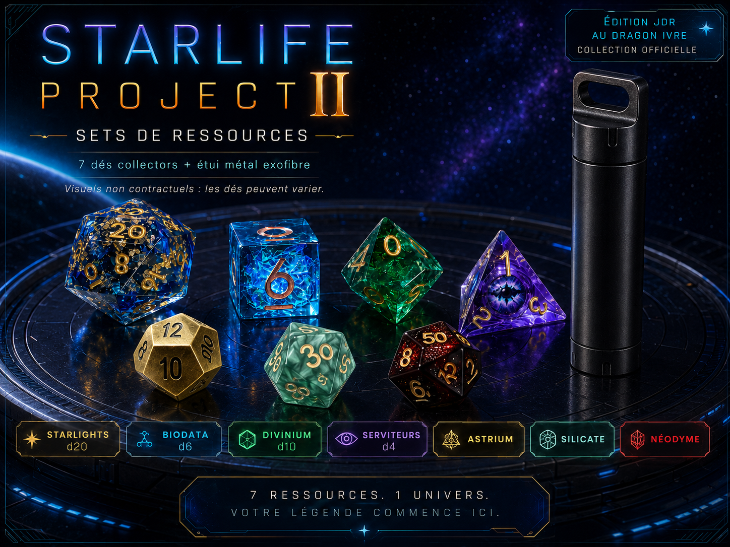Set de 7 Dés Collectors - STARLIFE PROJECT II